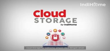 Gunakan Cloud Storage for IndiHome untuk Menyimpan Data Penting Anda