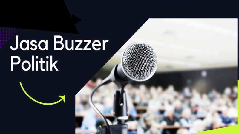 Manfaat Buzzer untuk Politik: Memengaruhi Opini Publik dengan Jasa Buzzer